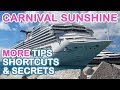 Carnival Sunshine: MORE Tips, Shortcuts, and Secrets