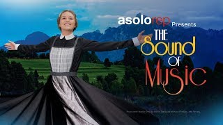 Sneak Peek at Asolo Rep's THE SOUND OF MUSIC, running November 13 - December 28, 2019.