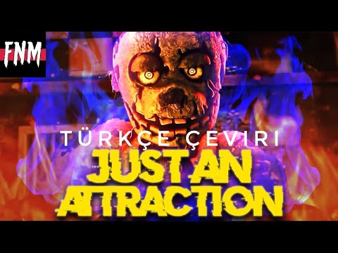 FNAF Just An Attraction Türkçe çeviri (by:Xbat & TryHardNinja)