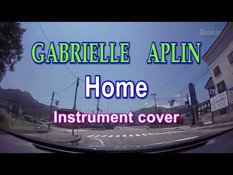 【GABRIELLE  APLIN／Home】～Instrument KARAOKE cover～