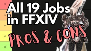 Pros & Cons of All 19 Jobs in FFXIV  Quick Overviews and Tier List