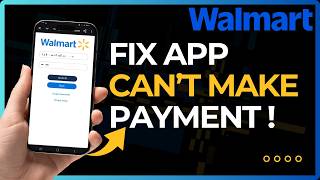 Detalles How To Fix Walmart Cannot Make Payment ! Noticias