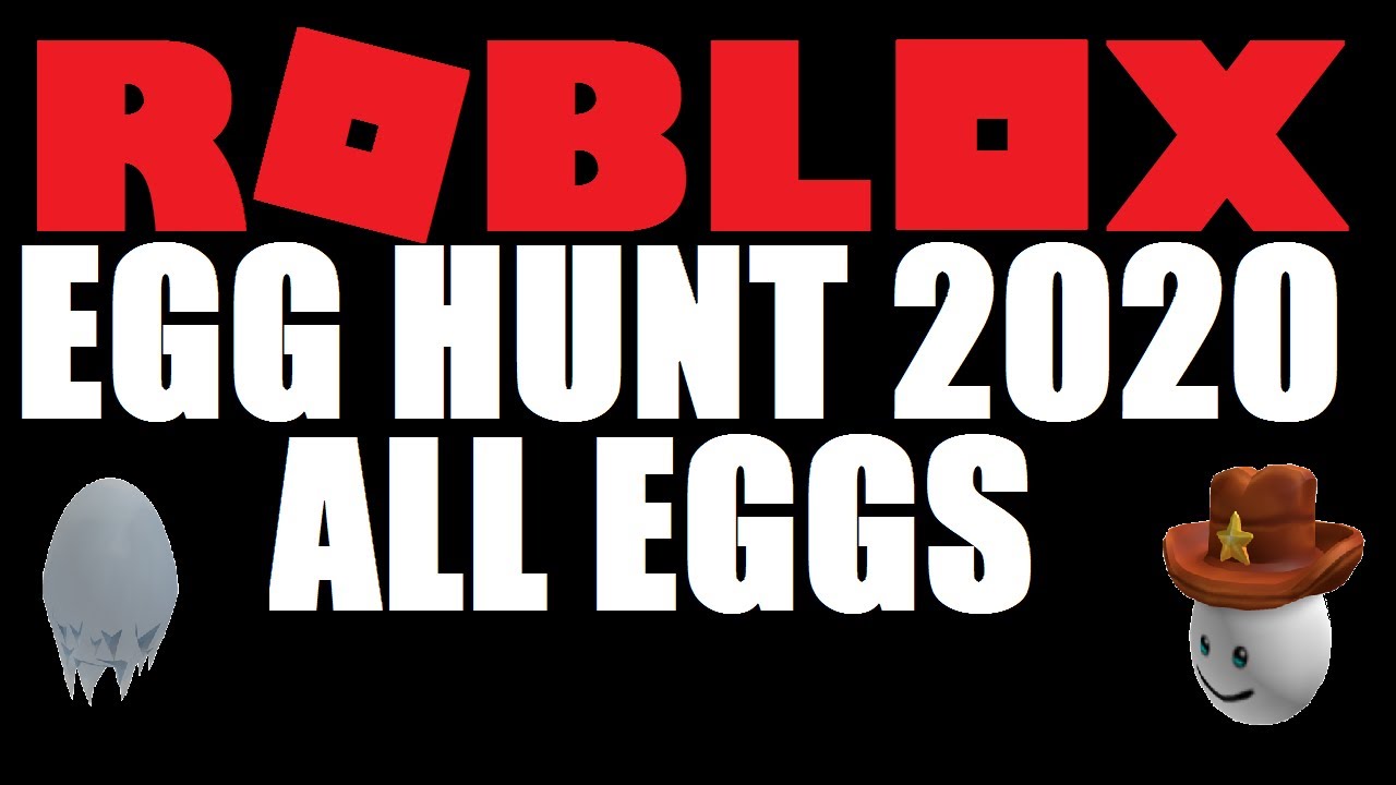 ALL EGGS ARE HERE Roblox Egg Hunt 2020 Agents Of E G G YouTube 