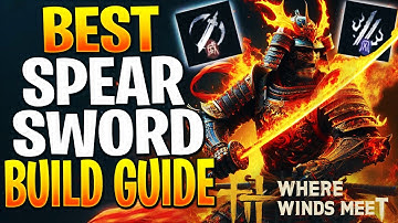 THIS SWORD SPEAR BUILD IS S-TIER! Where Winds Meet Build (NEW META)