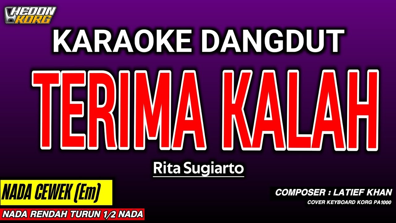 TERIMA KALAH KARAOKE DANGDUT - RITA SUGIARTO