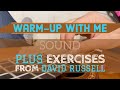 Warm-Up With Me | Lessons From The Road Ep.1 | David Russell Warm-ups