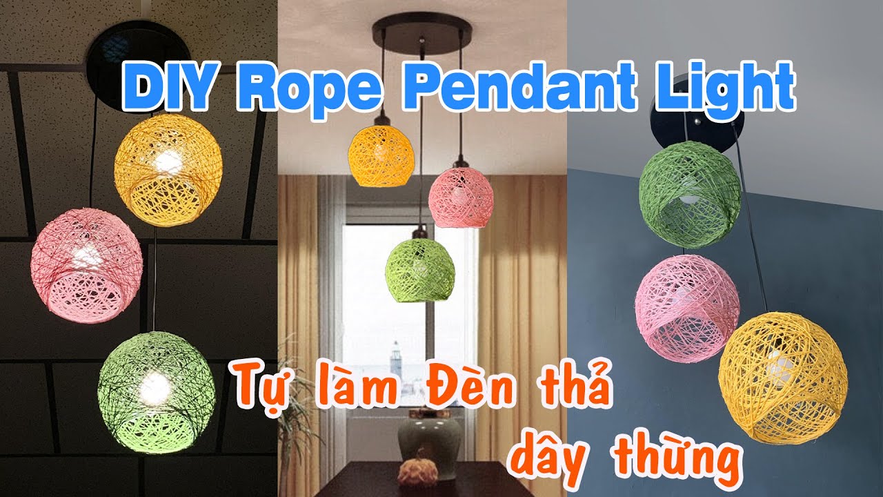 DIY | How to make Rope Pendant Light | Tự làm đèn thả dây thừng - YouTube
