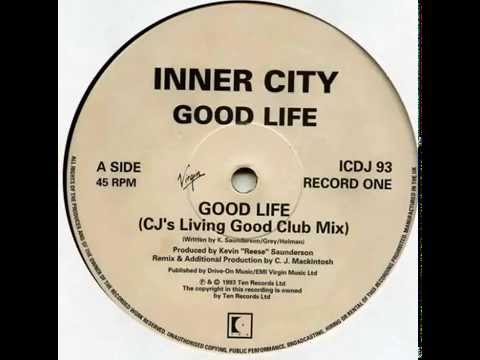Inner City   Good Life CJ's Living Good Club Mix