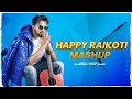 Happy Raikoti Mashup | Birthday Special | Latest Punjabi Songs 2021 | IDMedia