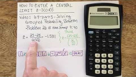 TI-30XIIS Central Limit Z-score