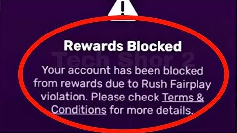 Rush App Fix Reward Blocked Problem Solve