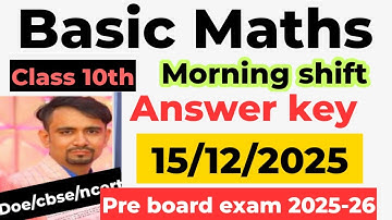 Basic maths answer key pre board exam 2025-26 class 10 / morning shift/ class 10 maths solution 2025