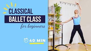 40 min Classical Ballet Class for Beginners | Work on Basic Steps and Feel Free in Your Dance