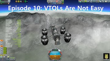 KSP Career: Episode 10 - VTOLs Are Not Easy