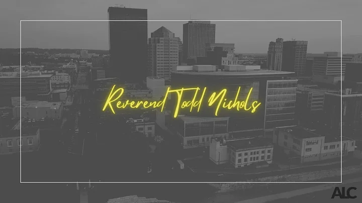 Reverend Todd Nichols - 8.2.2022