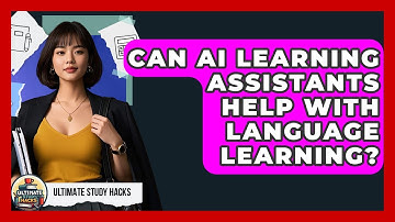 Can AI Learning Assistants Help With Language Learning? - Ultimate Study Hacks