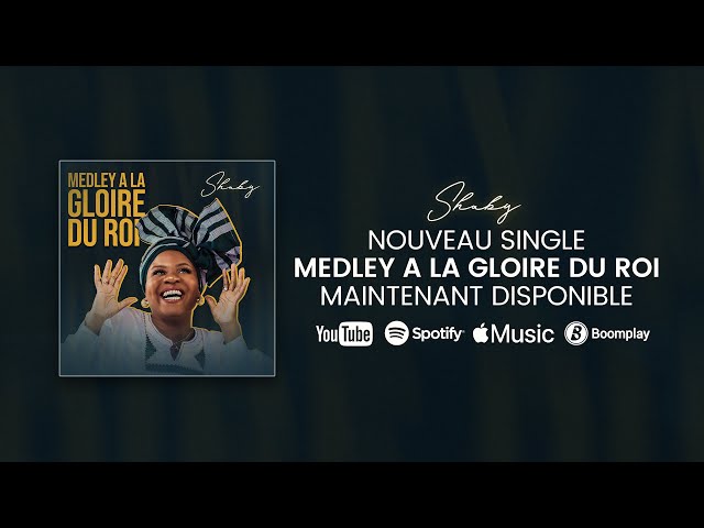 Medley Louange - À LA GLOIRE DU ROI