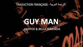 GUY MAN - Ladipoe & Bella Shmurda (Pidgin-English-Yoruba, Arabic & French lyrics)