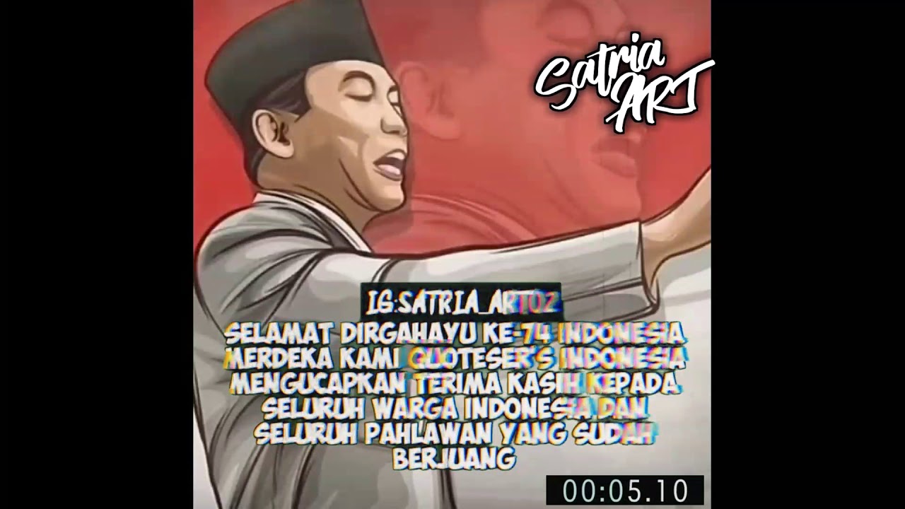Quotes Kemerdekaan Indonesia Dirgahayu Ke-74|Quoteser's Indonesia - YouTube