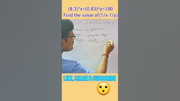 (8.3)^x=(0.83)^y=100, Find (1/x-1/y)😮 #maths #shorts #ytshort