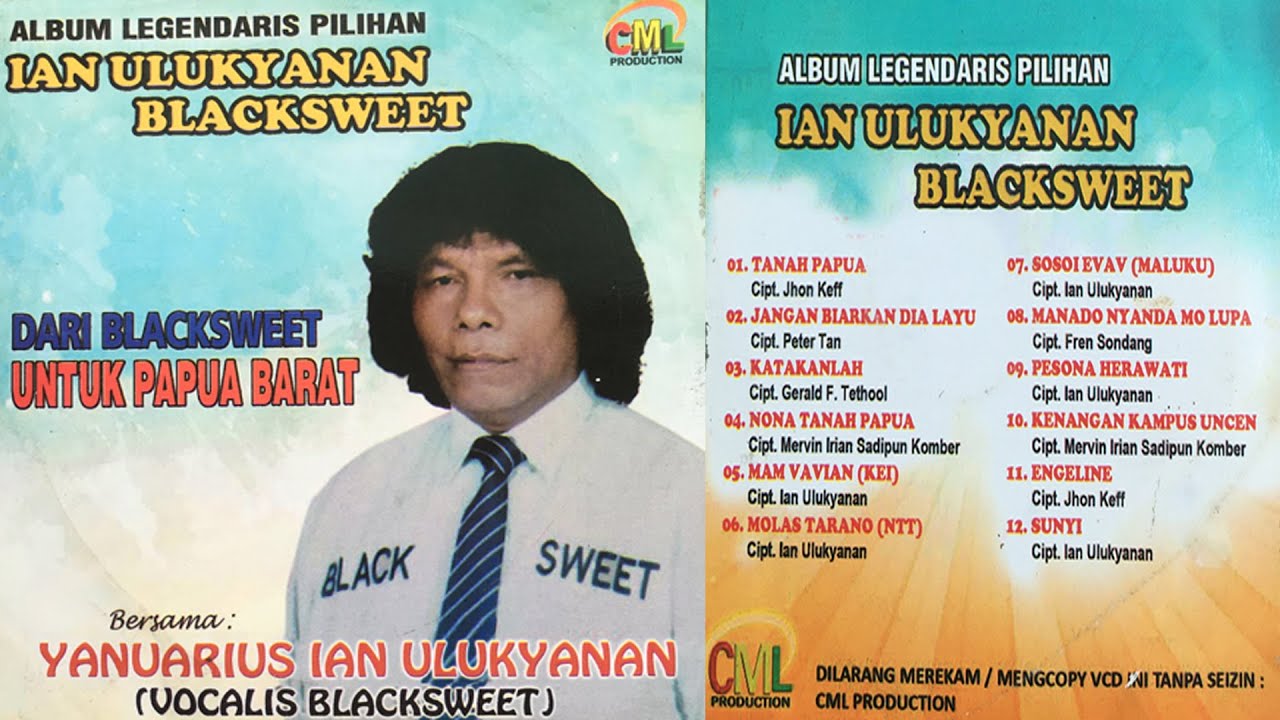 IAN ULUKYANAN - VCD ALBUM DARI BLACK SWEET UNTUK PAPUA BARAT