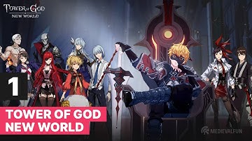 Tower of God: NEW WORLD - Gameplay Part 1 Walkthrough Tutorial [Android, iOS]