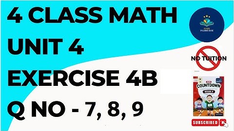 4 Class Math Chapter 4 Exercise 4B Q No 7, 8, 9 | Oxford Countdown Book 4 Exercise 4B Q No 7, 8, 9