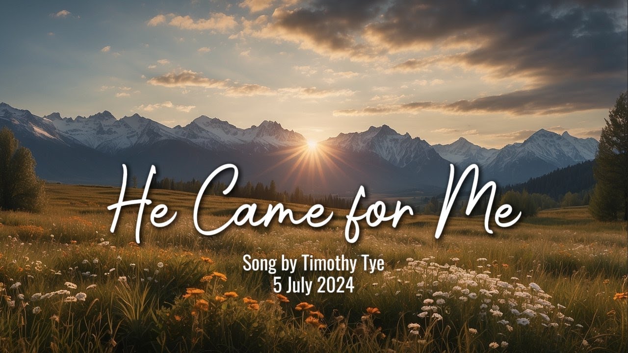 He Came For Me (New Original Christian Song) - YouTube