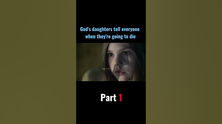 God's daughters tell everyone when they're going to die #shorts #movie
