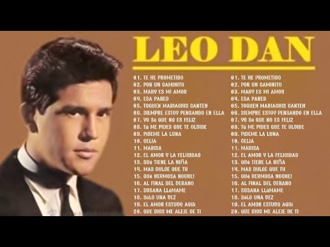 Leo Dan 30 Grandes Éxitos Sus Mejores Canciones ~ Leo Dan Álbum Completo ( Recordar Es Vivir )