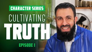 Cultivating Truth - Character Series - EP1