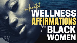 Health & Wellness Affirmations for Black Women