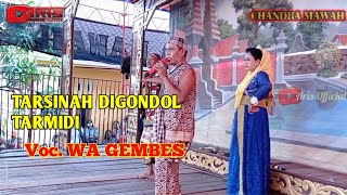Download Lagu TARSINAH DI GONDOL TARMIDI \\\\ SANDIWARA CHANDRA MAWAH LIVE MUNDU MP3