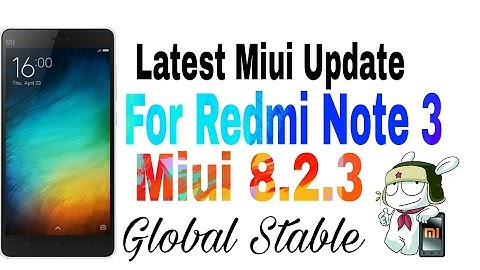 Miui 8.2.3 Global Stable Update|Redmi Note 3|