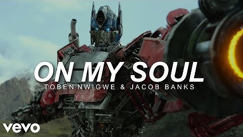 On My Soul - Tobe Nwigwe & Jacob Banks | Transformers: Rise of the Beasts  // [subtitulado español]