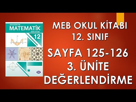 12 SINIF OKUL MATEMATİK KİTABI SAYFA 125 3 ÜNİTE DEĞERLENDİRME SORULARI