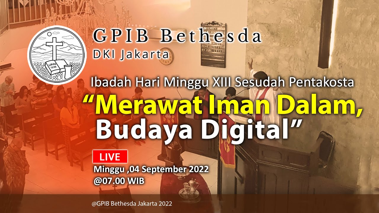 Ibadah Hari Minggu XIII Sesudah Pentakosta (04 September 2022)