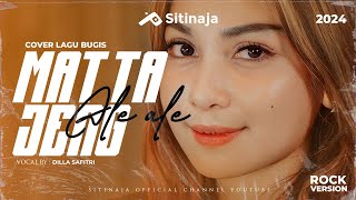 SITINAJA - MATTAJENG ALE-ALE Vocal By  DILLA SAFITRI | Cipt. SARDY UME.