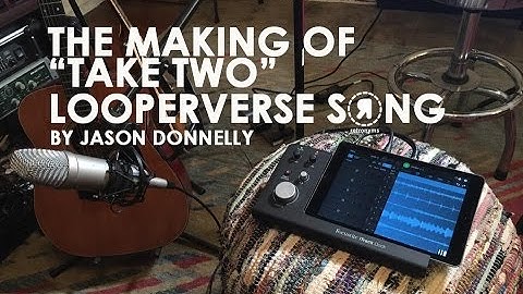 Retronyms Looperverse Demo The Making Of "Take Two"
