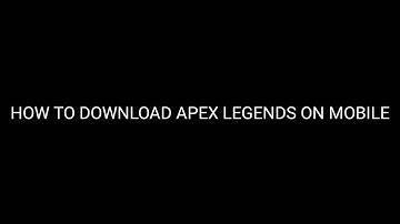 HOW TO DOWNLOAD APEX LEGENDS ON ANY MOBILE DEVICE WITHOUT VERIFICATION