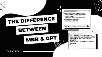 What is the difference between MBR & GPT
