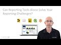 Can Reporting Tools Alone Solve Your Reporting Challenges?