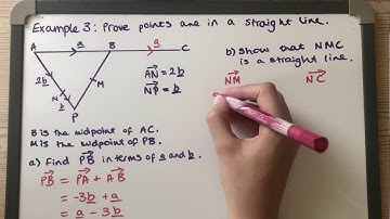 Vector Proofs Example 3 - Prove points are in a straight line