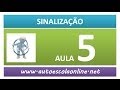 AULA 32 SINALIZAÇÃO DE TRÂNSITO AUTO ESCOLA CURSO DE LEGISLAÇÃO DE TRÂNS...