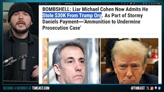 Michael Cohen Admits He Stole $30K From Trump, Bombshell Testimony Proves Trump Is Innocent