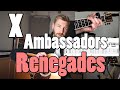 X Ambassadors - Renegades | Guitar lesson | Tabs & Chords
