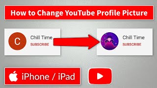 How to Change YouTube Profile Picture on iPhone / iPad 2021