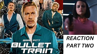 (Part 2) **BULLET TRAIN MOVIE REACTION* First Time Watching! (REUPLOAD) Bad Bunny \& Brad Pitt