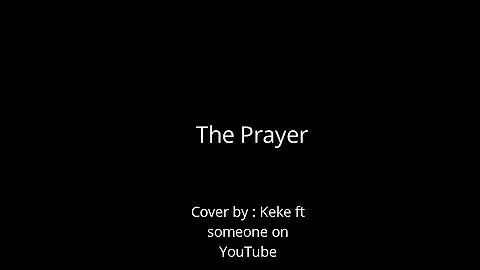 The Prayer (Cover) Eunike ft Kevin Yungman