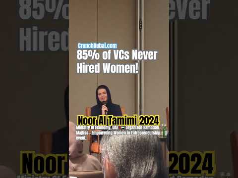 Noor Al Tamimi 2024: 85% of VCs Never Hired Women! #venturecapital at CrunchDubai.com